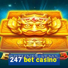 247 bet casino